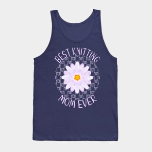 Best Knitting Mom Ever Tank Top